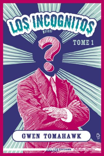 Los incognitos. Vol. 1