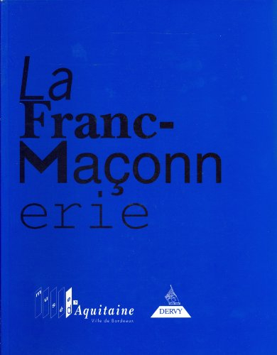 La Franc-maçonnerie : catalogue