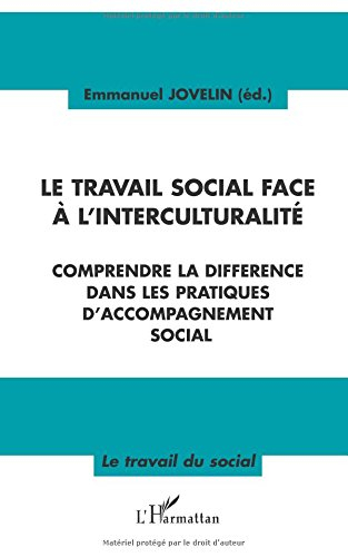 Le travail social face à l'interculturalité : comprendre la différence dans les pratiques d'accompag