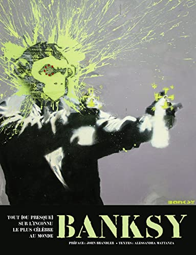 Banksy : tout (ou presque) sur l'inconnu le plus célèbre au monde