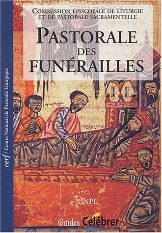 pastorale des funérailles : points de repère - collectif