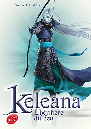 Keleana. Vol. 3. L'héritière du feu
