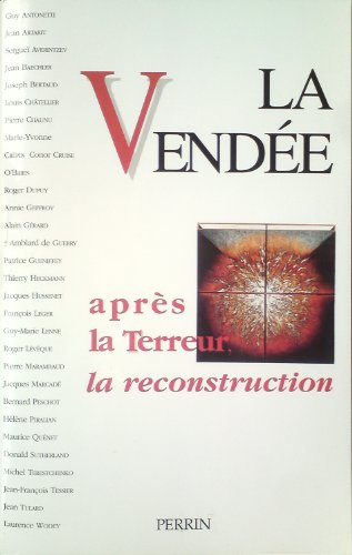 La Vendée : après la Terreur, la reconstruction