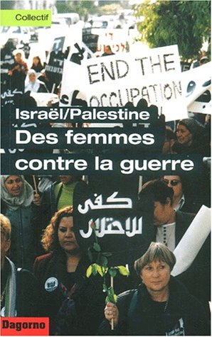Israël-Palestine, des femmes contre la guerre