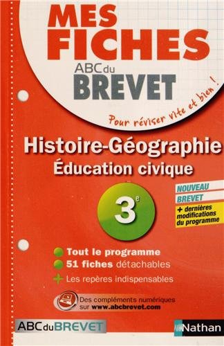 Histoire-géographie, éducation civique 3e : nouveau brevet