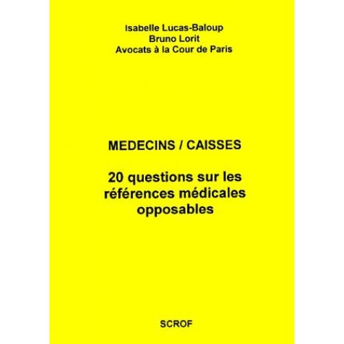Médecins-caisses, 20 questions sur les références médicales opposables