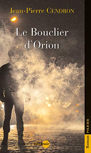Le bouclier d'Orion : roman policier
