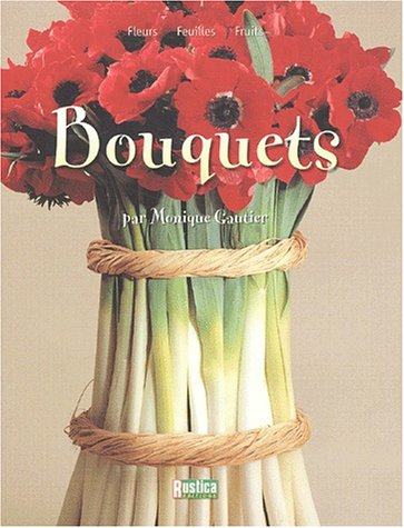 Bouquets : fleurs, feuilles, fruits