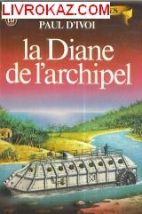 La Diane de l'archipel : voyages excentriques