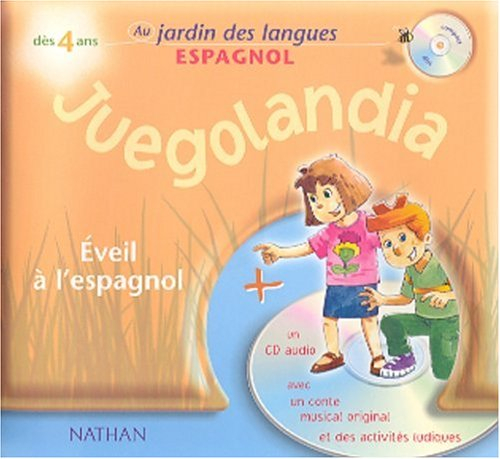 Juegolandia : un conte musical : éveil à l'espagnol