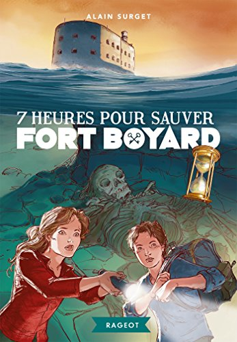 7 heures pour sauver Fort Boyard