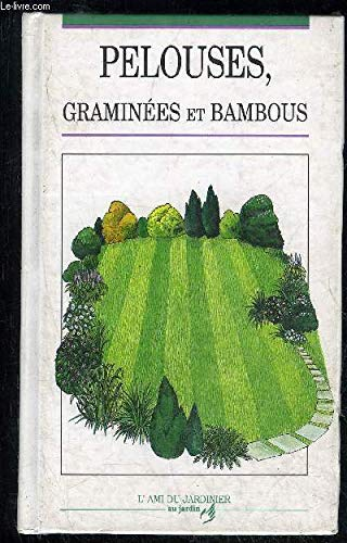 Pelouses, graminées ornementales et bambous