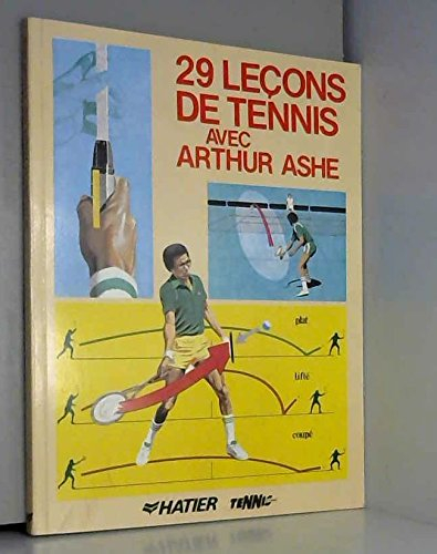 29 leçons de tennis avec Arthur Ashe