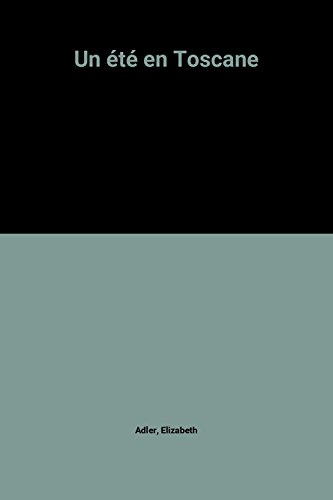 un été en toscane