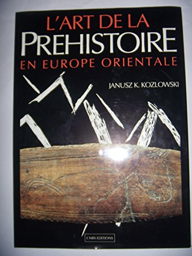 L'Art de la préhistoire en Europeçorientale