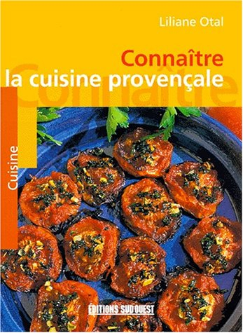 Connaître la cuisine provençale