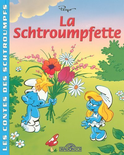 Les contes des Schtroumpfs. Vol. 2005. La Schtroumpfette