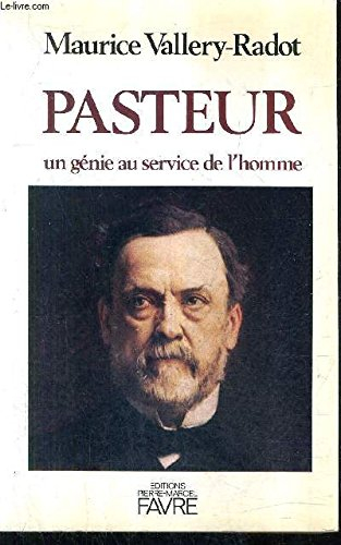 Pasteur : un génie au service de l'homme