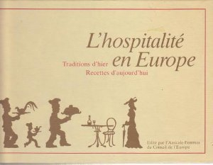 l'hospitalité en europe: traditions d'hier, recettes d'aujourd'hui