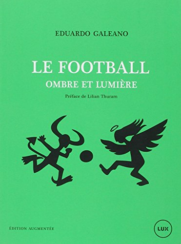 Le football : ombre et lumière