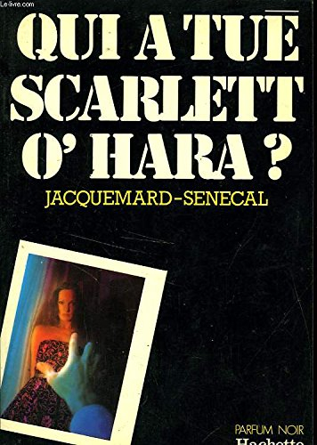 qui a tué scarlett o'hara ?