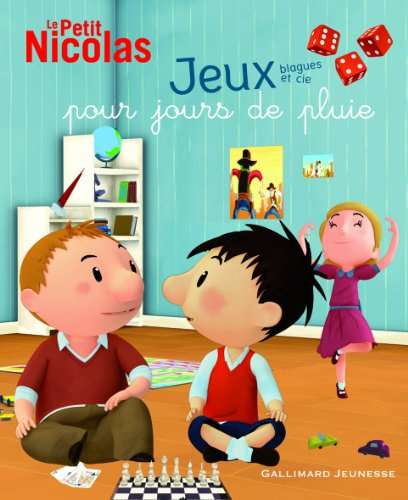 Le Petit Nicolas : jeux, blagues et Cie pour jours de pluie