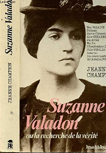 Suzanne Valadon ou la Recherche de la vérité
