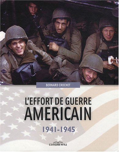 L'effort de guerre américain : 1941-1945