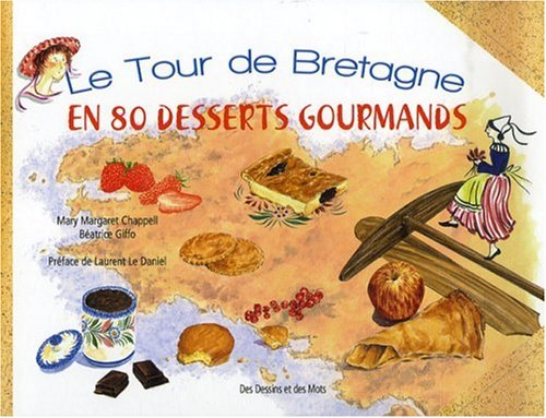 Le tour de Bretagne en 80 desserts gourmands