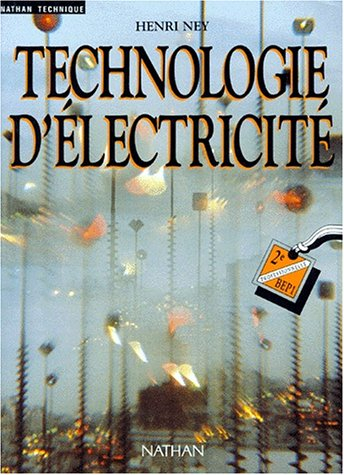 Technologie d'électricité : 2e professionnelle BEP1, livre de l'élève