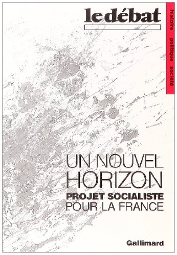 Un Nouvel horizon : projet socialiste pour la France