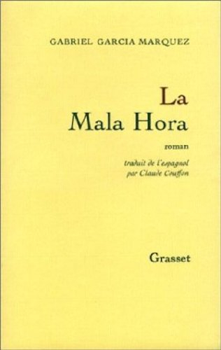 La Mala hora - Gabriel Garcia Marquez
