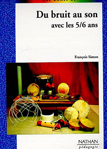 Du bruit au son avec les 5-6 ans