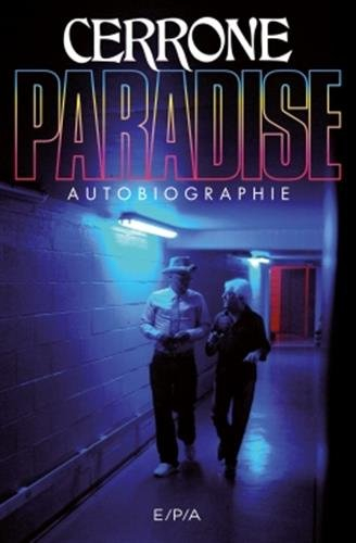 Cerrone paradise : autobiographie