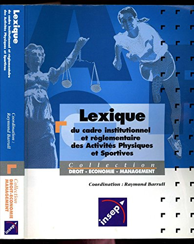 Lexique du cadre institutionnel et réglementaire des activités physiques et sportives