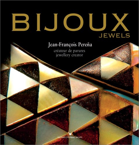 Bijoux : Jean-François Perena, créateur de parures. Jewels : Jean-François Perena, jewellery creator