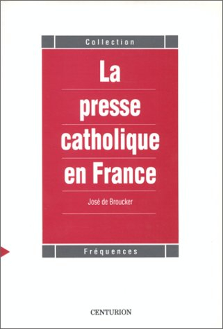 La Presse catholique en France : état des lieux et des questions