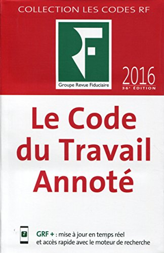 Le code du travail annoté : 2016