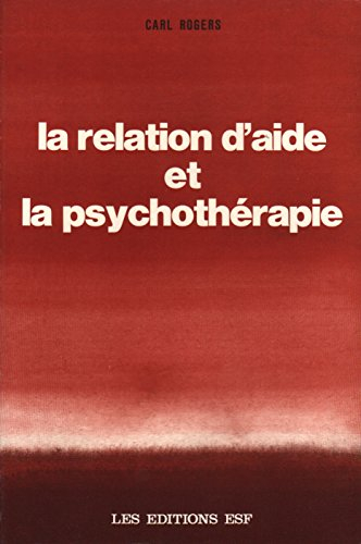 la relation d'aide et la psychothérapie