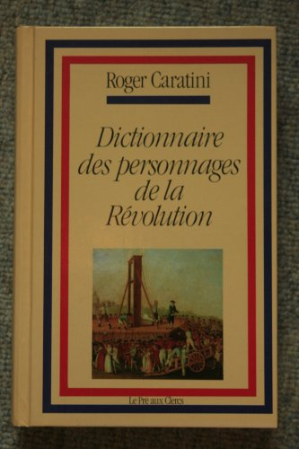 Dictionnaire des personnages de la Révolution