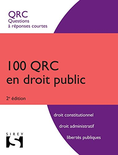 100 QRC en droit public : questions à réponses courtes