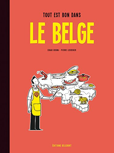 Le Belge. Vol. 2. Tout est bon dans le Belge