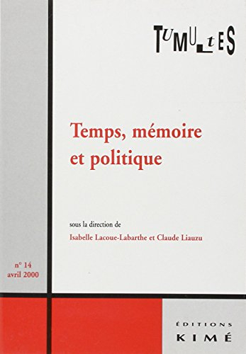 Tumultes, n° 14. Temps, mémoire et politique