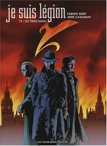 Je suis Légion. Vol. 3. Les trois singes