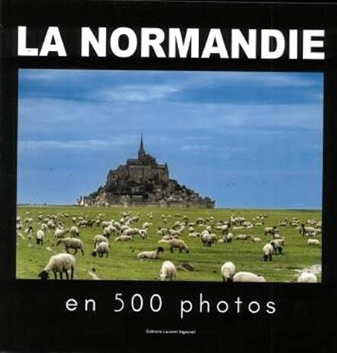 La Normandie en 500 photos