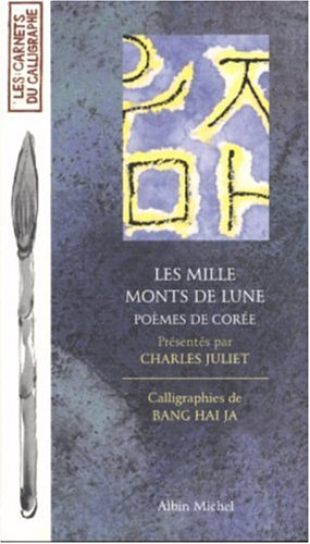 Les mille monts de la lune : poèmes de Corée