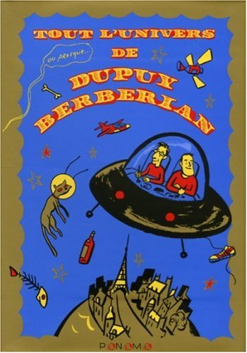 Tout l'univers de Dupuy-Berberian