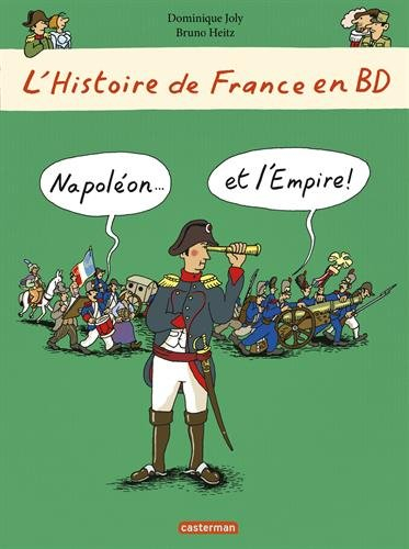 L'histoire de France en BD. Vol. 9. Napoléon... et l'Empire !