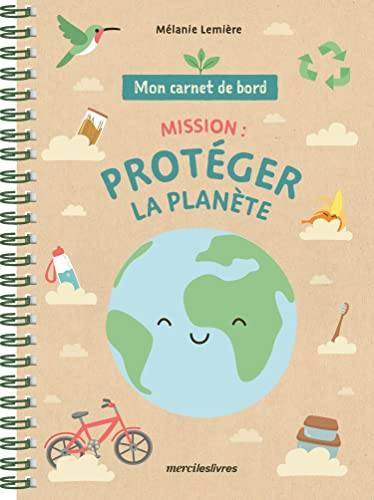 Mon carnet de bord : mission, protéger la planète