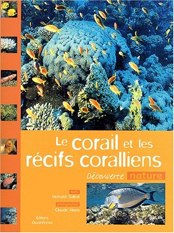 Le corail et les récifs coralliens